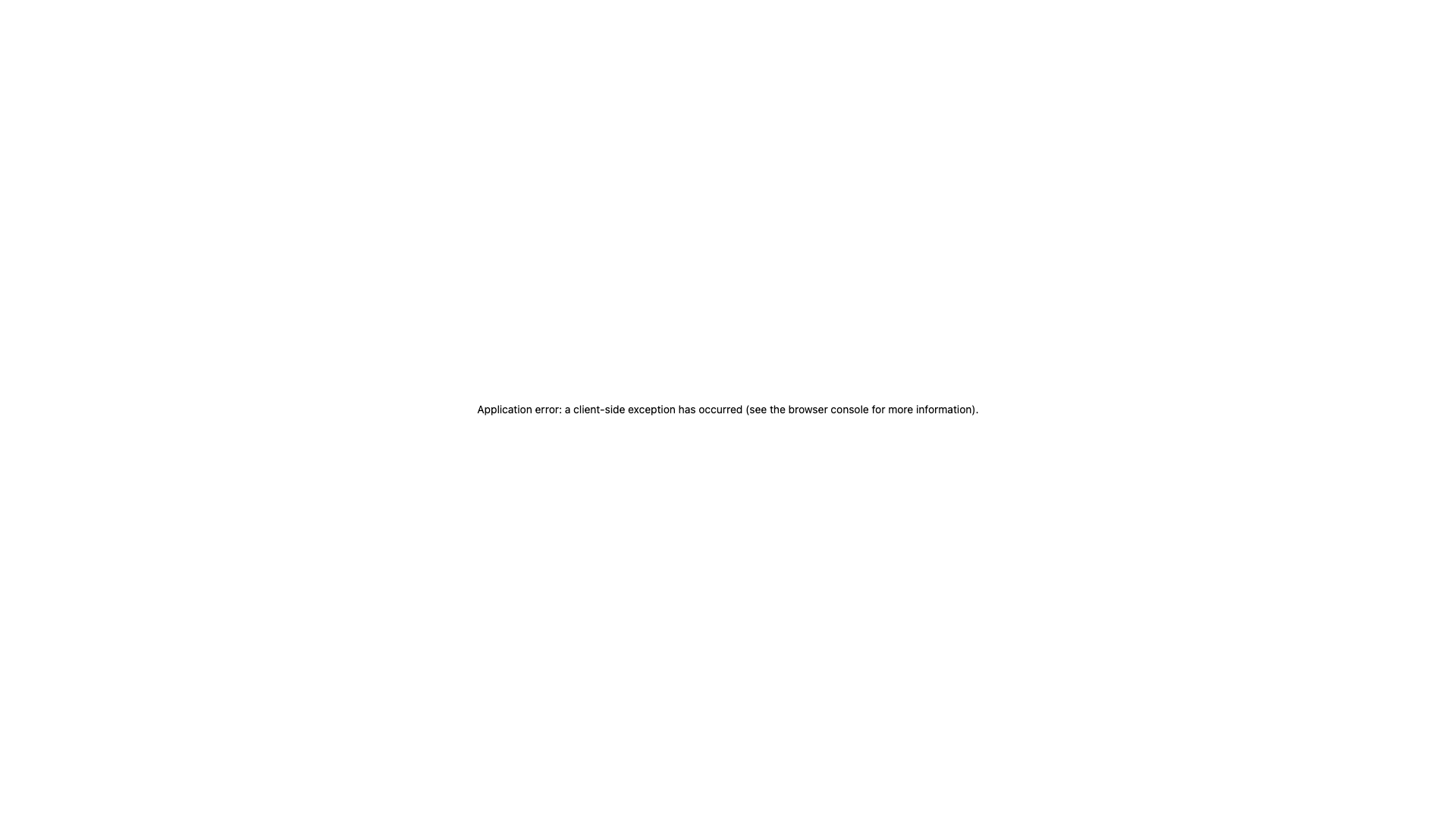 Application error: a client-side exception has occurred Application error: a client-side exception has occurred